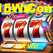 Tournaments 89K Win